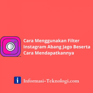 Cara Menggunakan Filter Instagram Abang Jago Beserta Cara Mendapatkannya