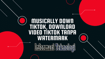 Musically Down Tiktok, Download Video Tiktok Tanpa Watermark