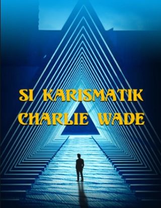Baca Novel Charlie Wade Bab 4301