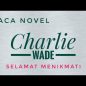Baca Novel Charlie Wade Bab 4479-4480