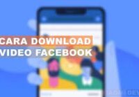 Cara Download Video Fb Tanpa Aplikasi Di Android
